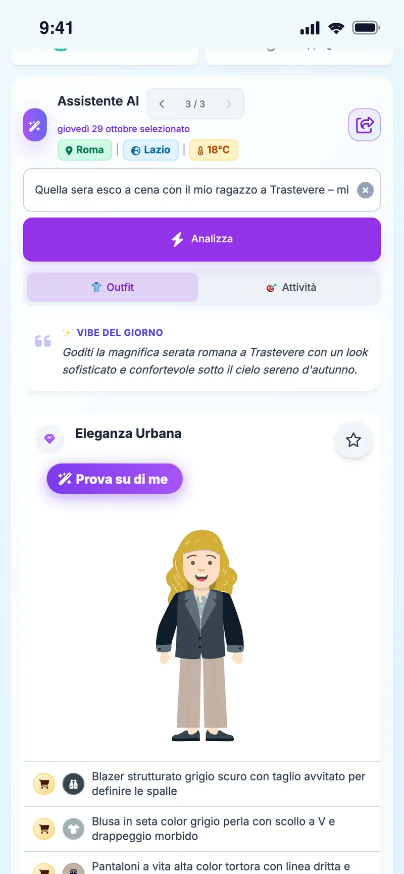 Outfit suggerito in base al meteo sull'avatar, con la vibe del giorno e l'elenco dei capi