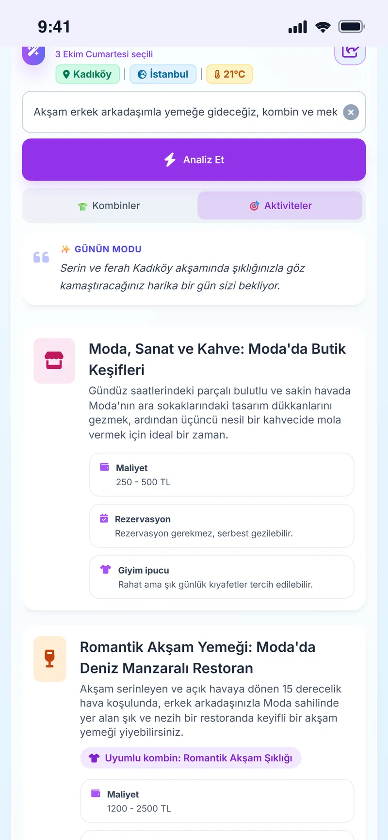 Güne uygun aktivite ve mekân önerileri, maliyet ve rezervasyon bilgisiyle